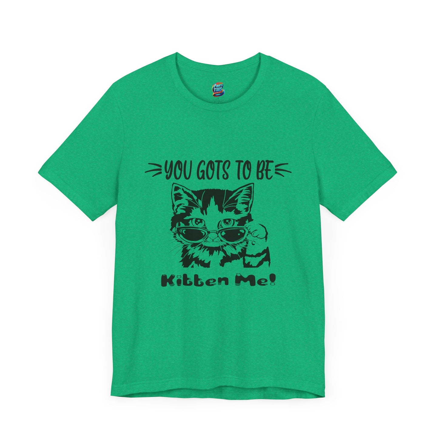 Gots To Be Kitten Me-Jersey Knit T-Shirt