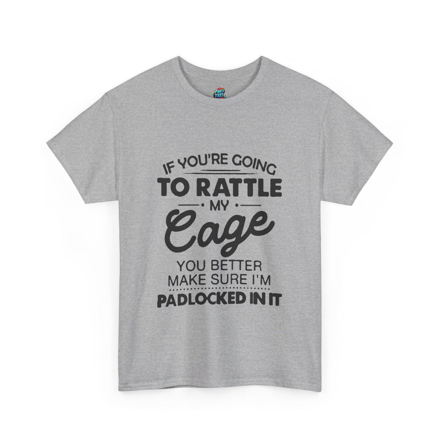 Rattle My Cage-Heavy Cotton Classic Tee