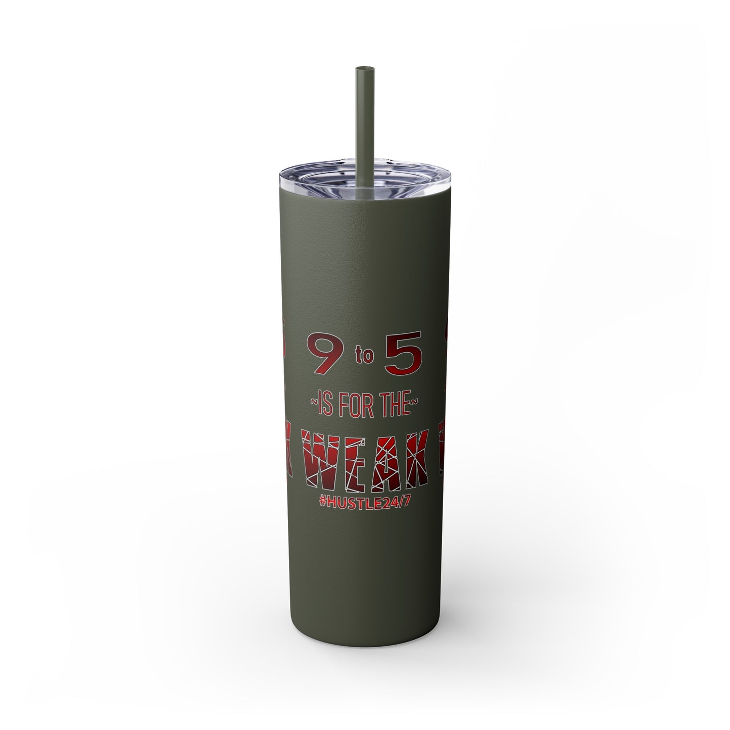 9 to 5-Skinny Tumbler w/Matching Straw, 20oz