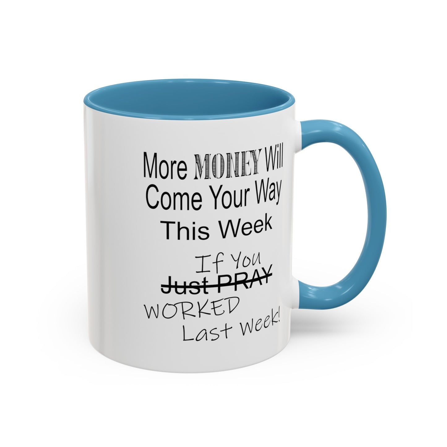 More Money-Accent Coffee Mug (11, 15oz)