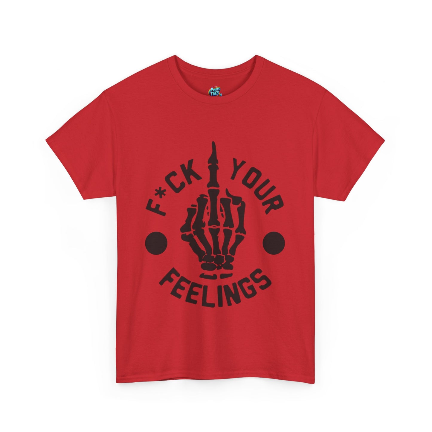Fu(k Your Feelings-Middle Finger-Heavy Cotton Classic Tee
