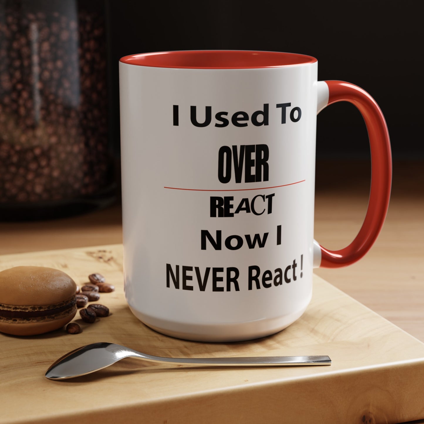 Overreact-Accent Coffee Mug (11, 15oz)