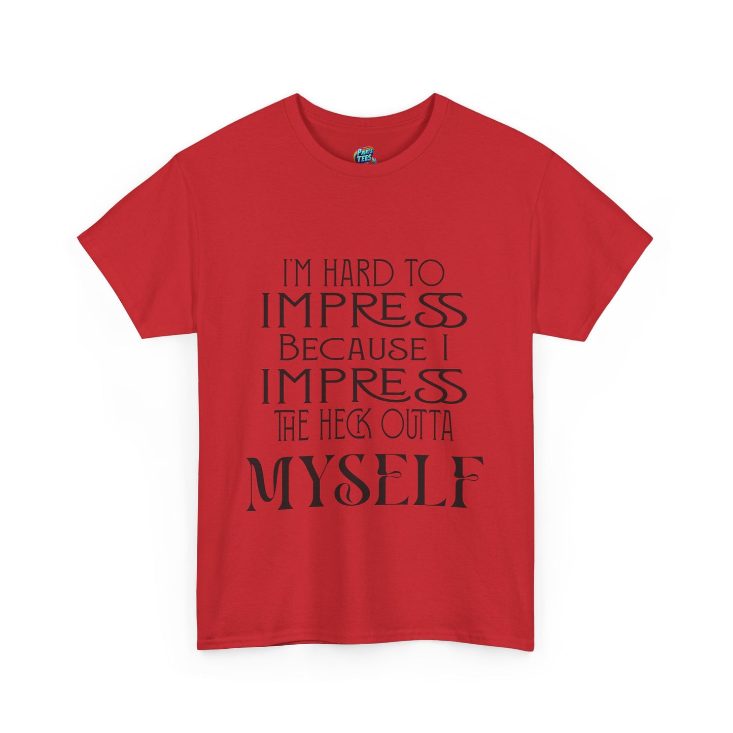 Hard to Impress-Heavy Cotton Classic Tee