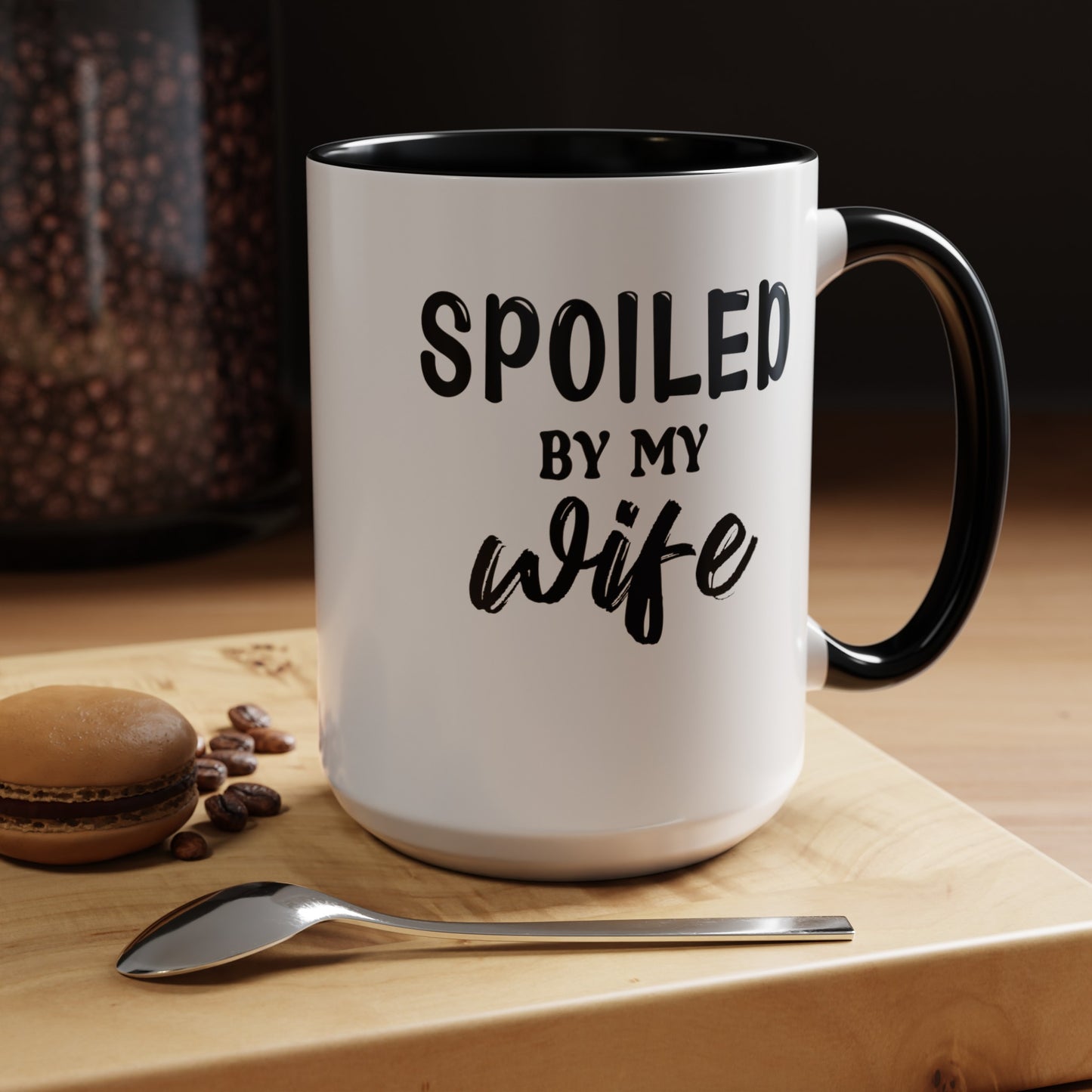 Spoiled By My Wife-Accent Coffee Mug (11, 15oz)