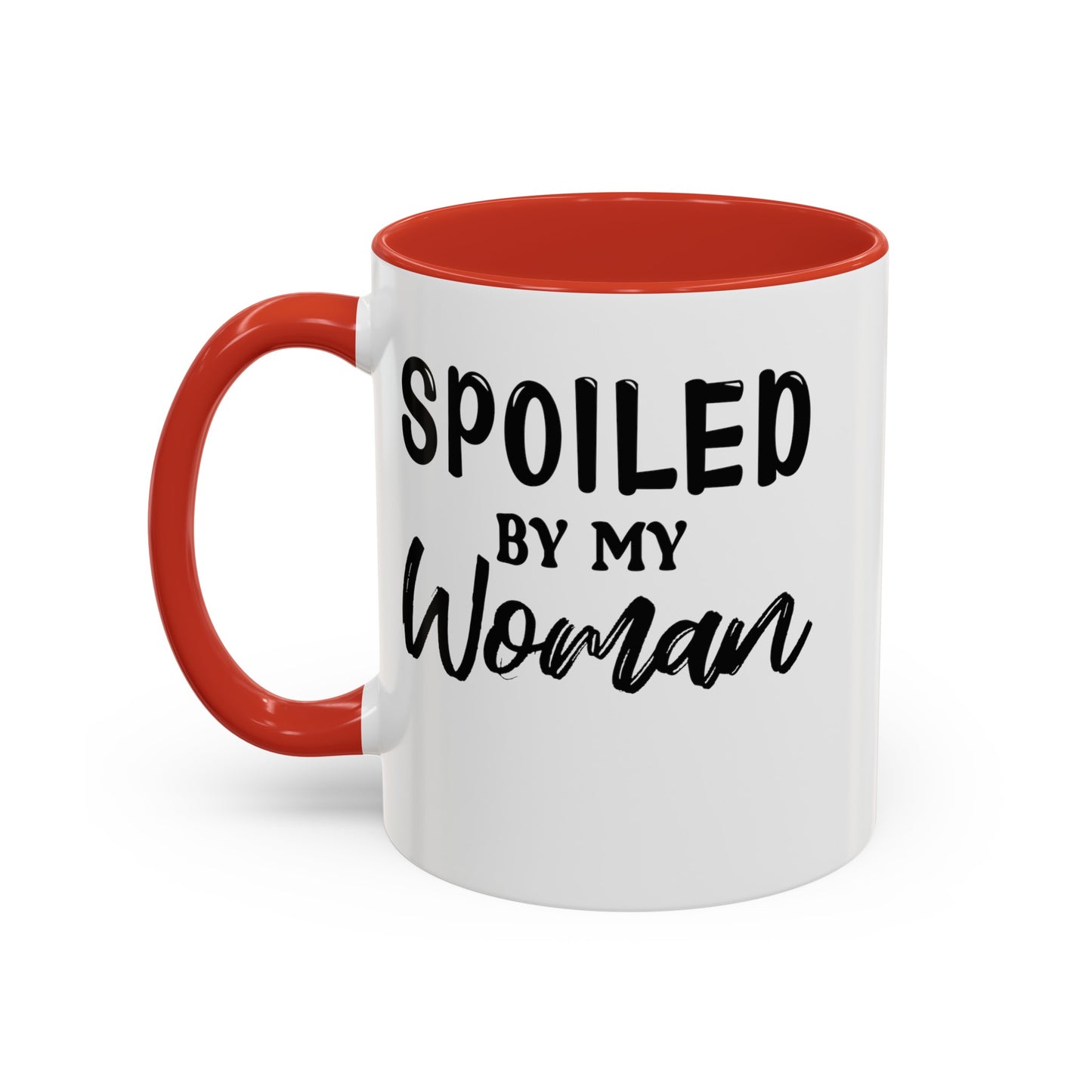 Spoiled By My Woman-Accent Coffee Mug (11, 15oz)