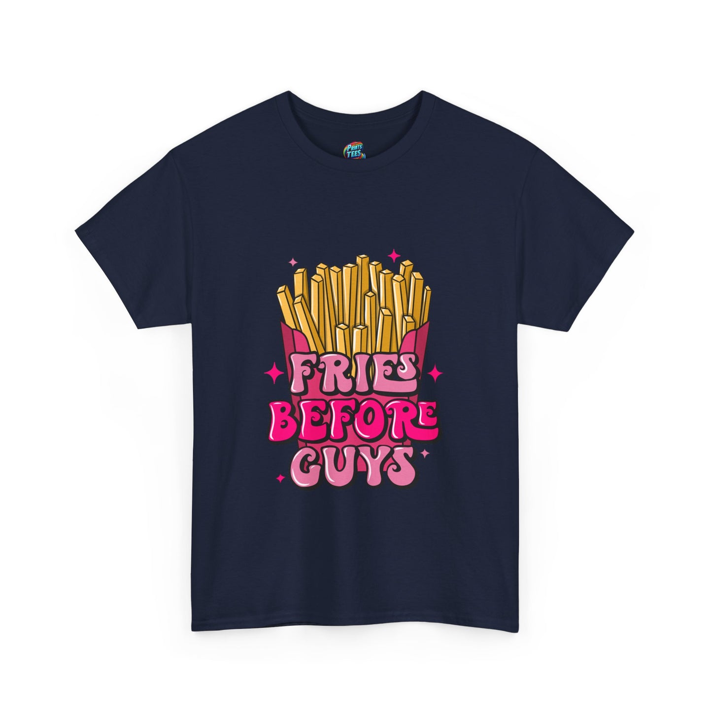 Fries Before Guys-Heavy Cotton Classic Tee