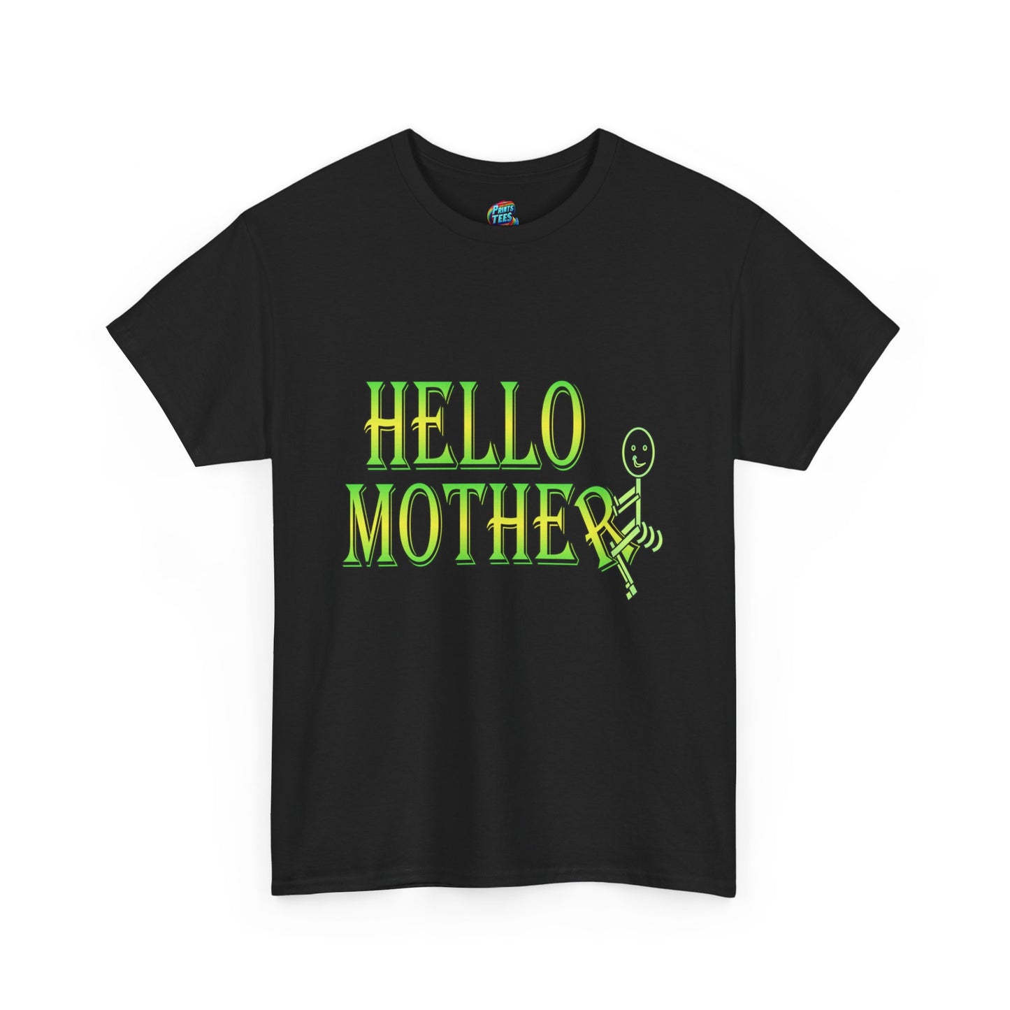 Hello Mother-Heavy Cotton Classic Tee