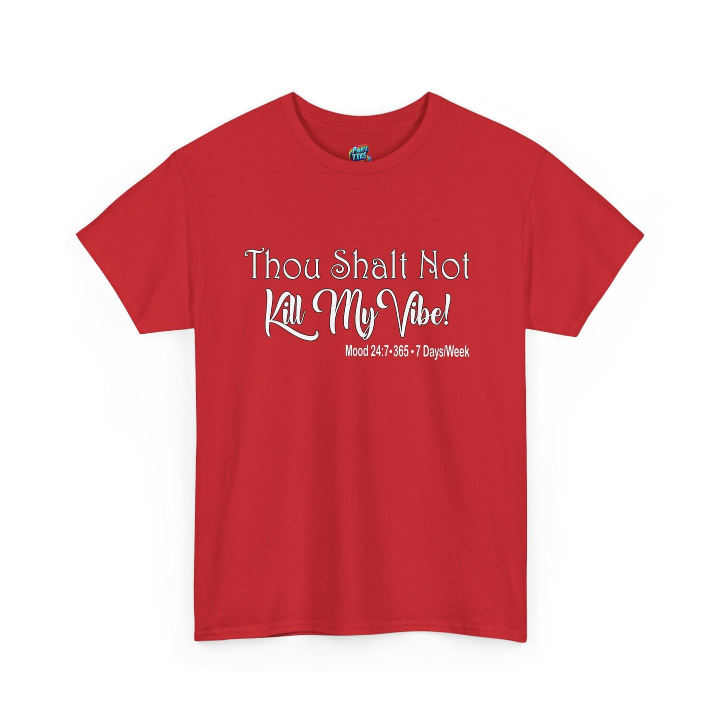 Kill My Vibe-Heavy Cotton Classic Tee