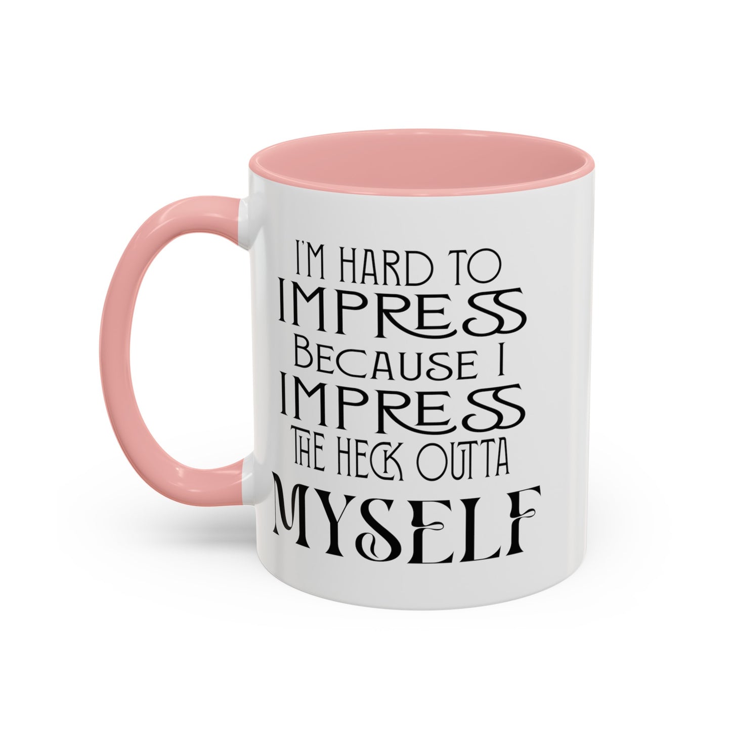 Hard to Impress-Accent Coffee Mug (11, 15oz)