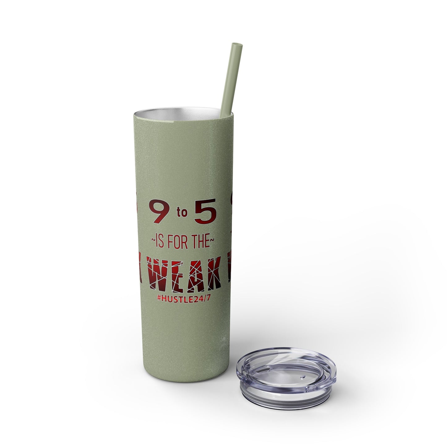 9 to 5-Skinny Tumbler w/Matching Straw, 20oz