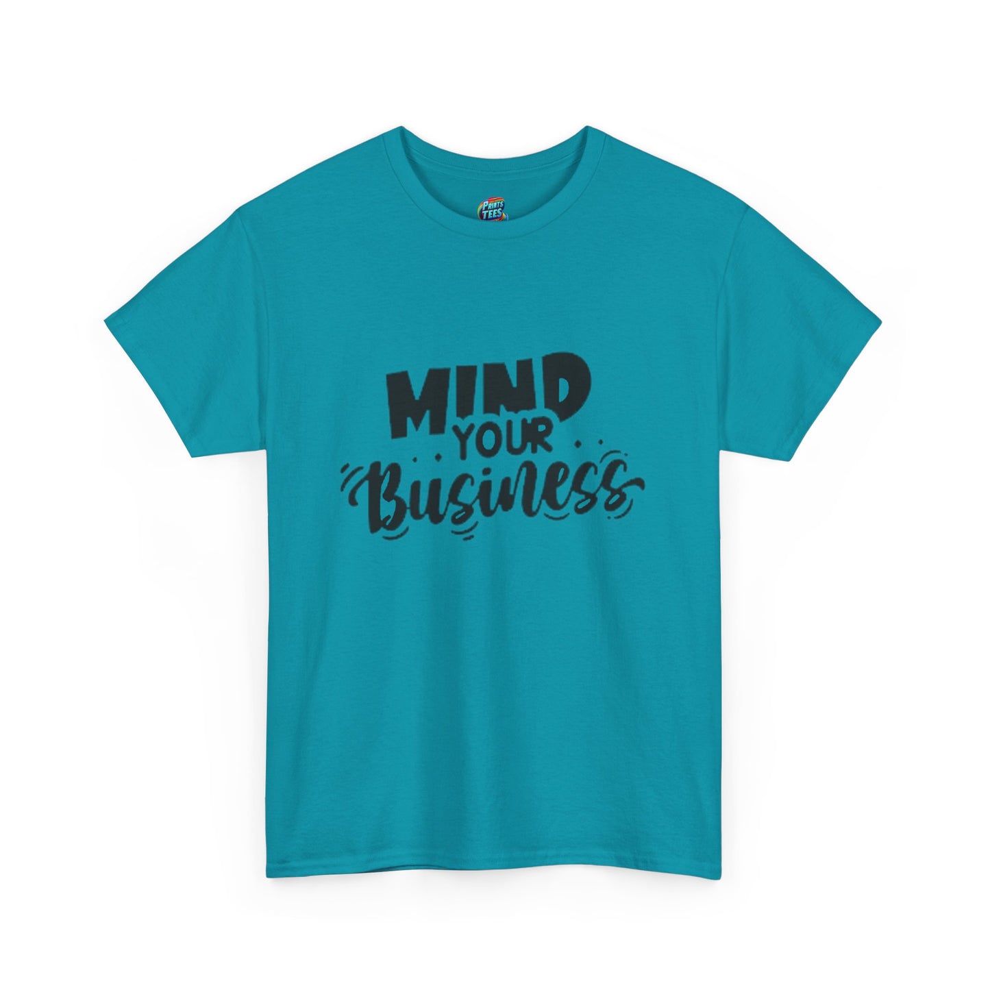 Mind Your Business-Heavy Cotton Classic Tee