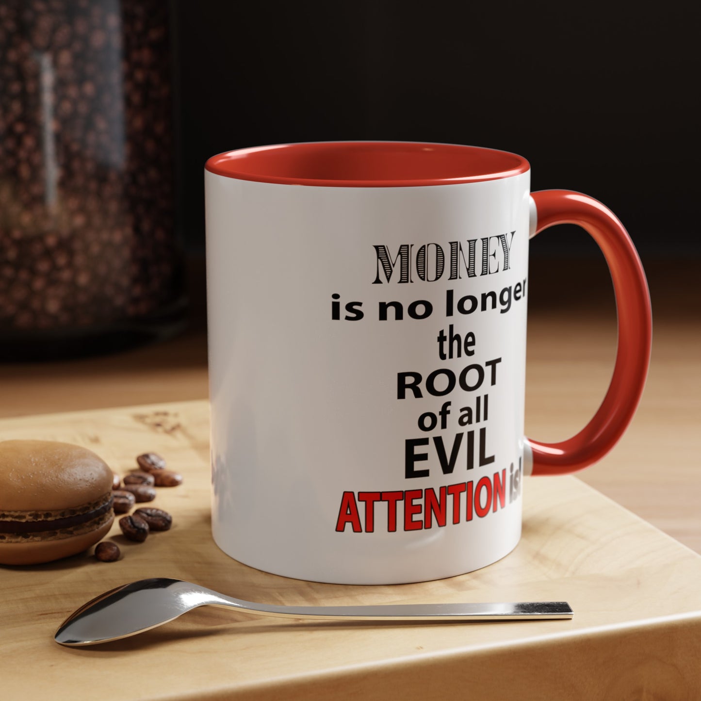 Root of evil-Attention-Accent Coffee Mug (11, 15oz)