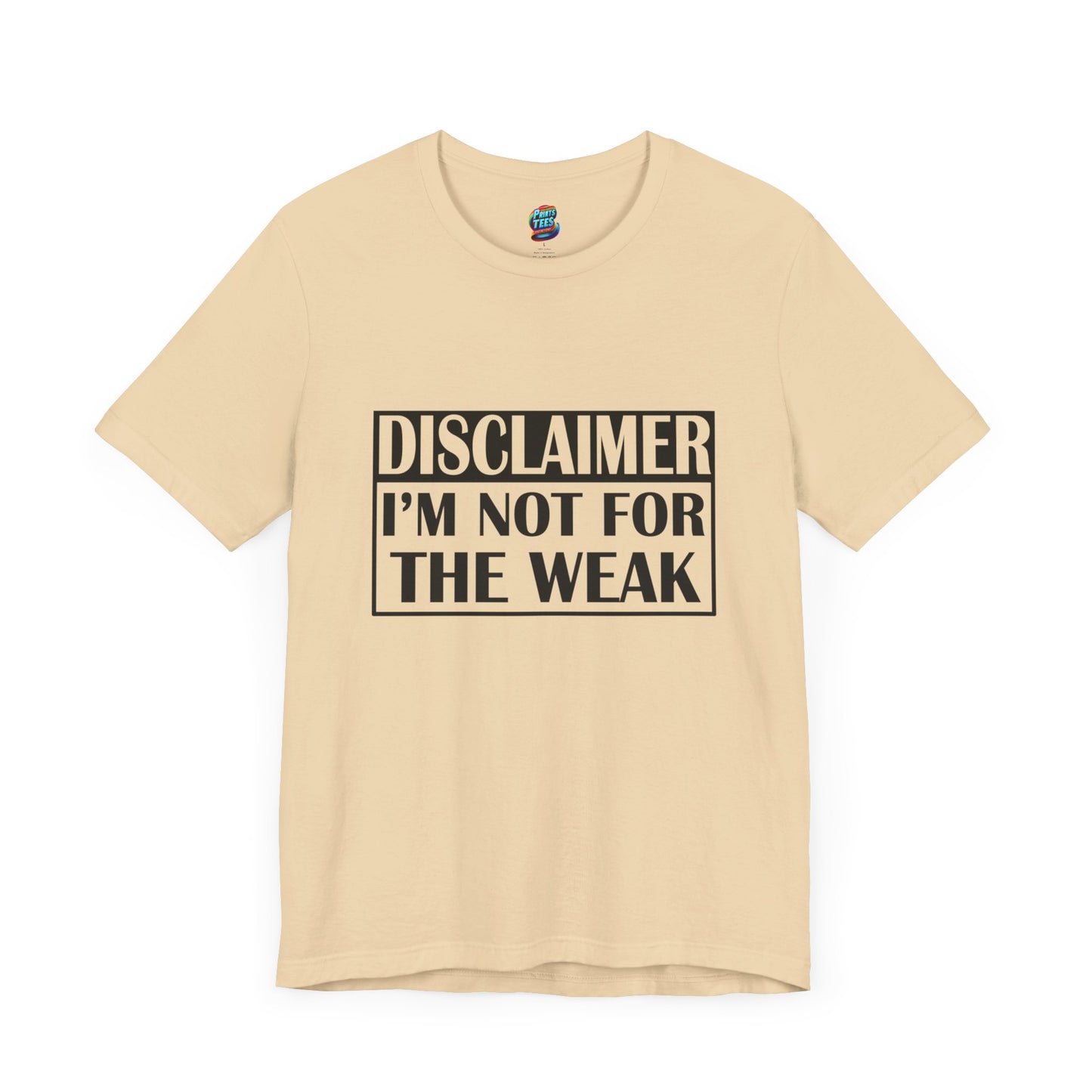 Not For The Weak-Jersey Knit T-Shirt