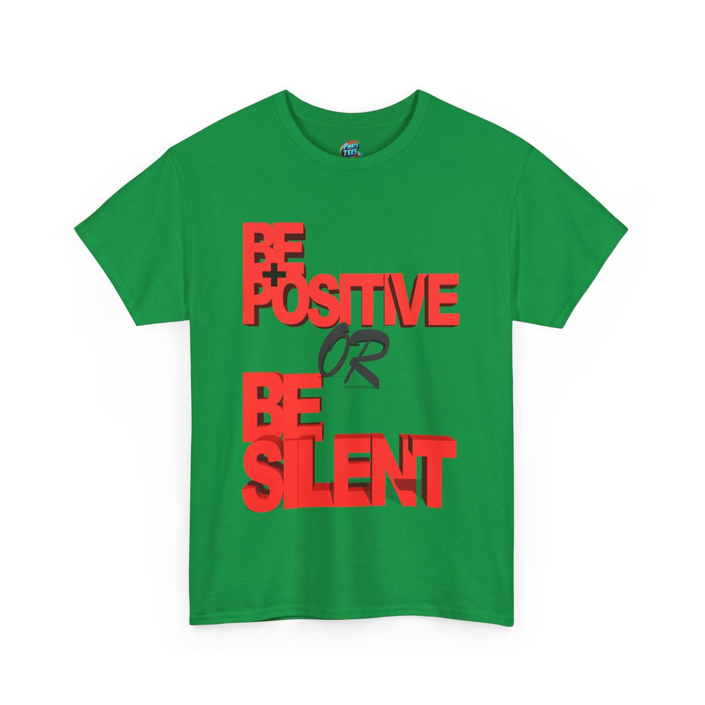Be Positive-Heavy Cotton Classic Tee