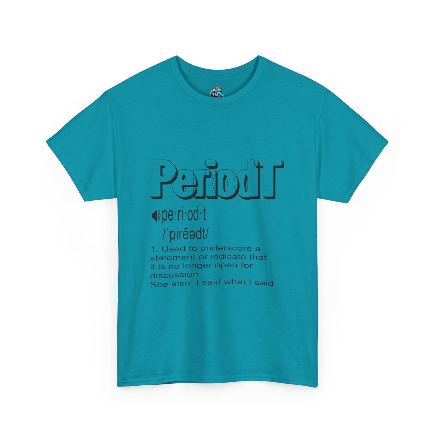 Periodt-Heavy Cotton Classic Tee