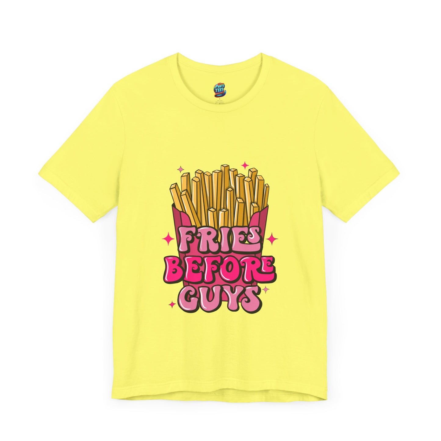 Fries Before Guys-Jersey Knit T-Shirt
