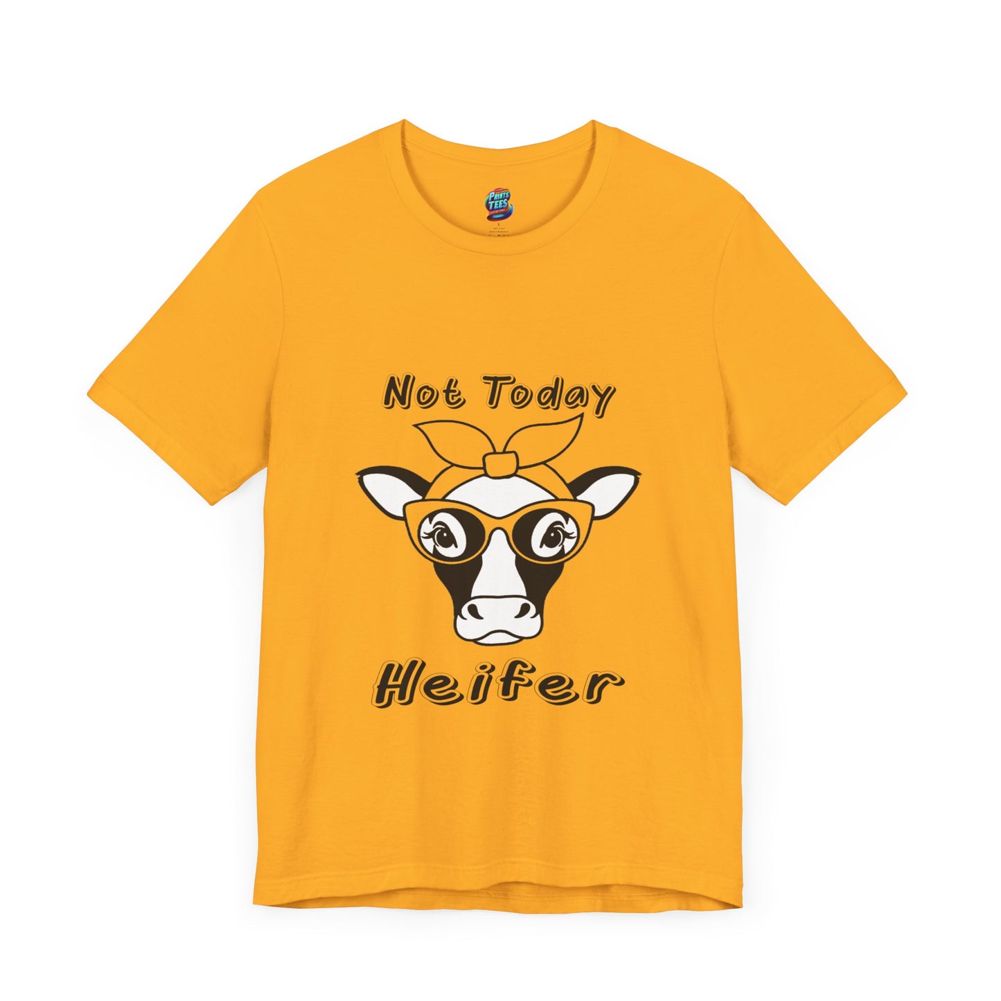 Not Today Heifer-Jersey Knit T-Shirt