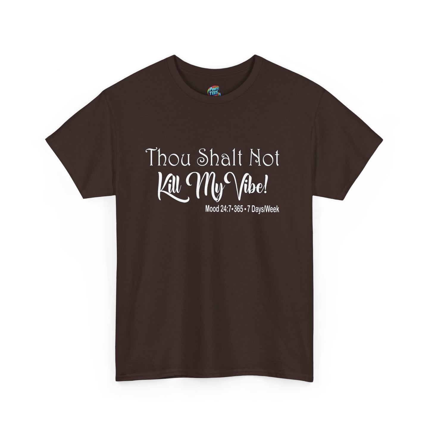 Kill My Vibe-Heavy Cotton Classic Tee