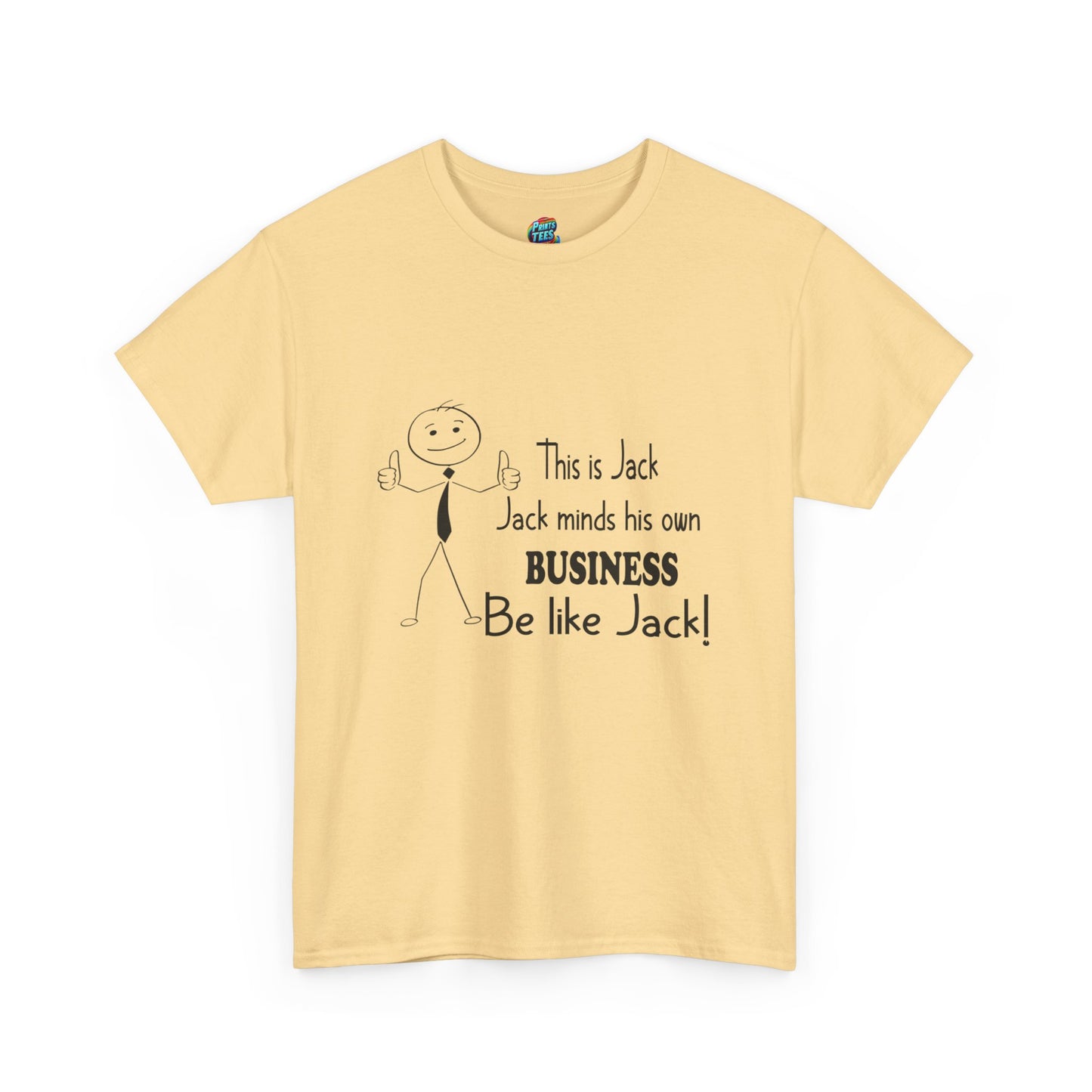 Be Like Jack-Heavy Cotton Classic Tee