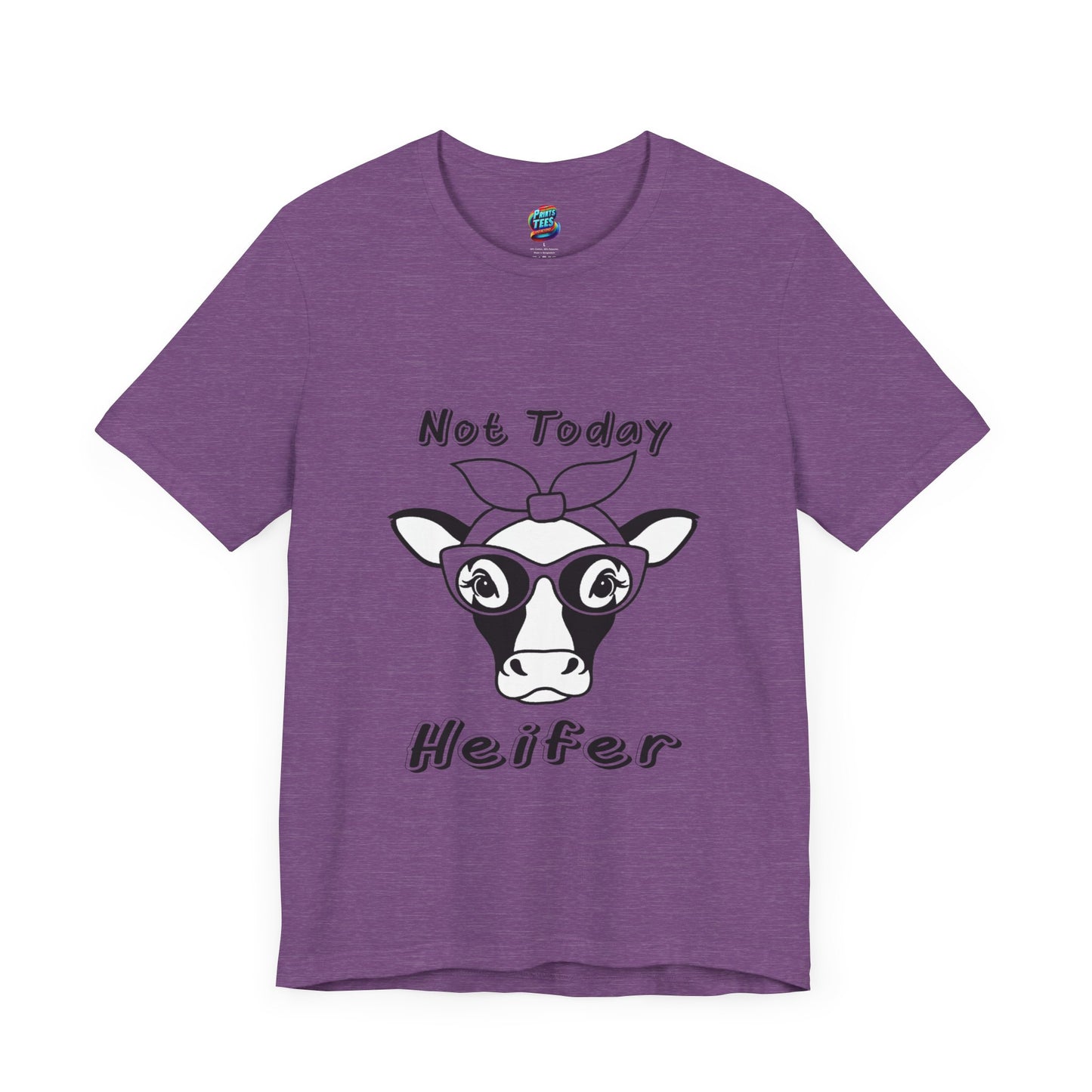 Not Today Heifer-Jersey Knit T-Shirt