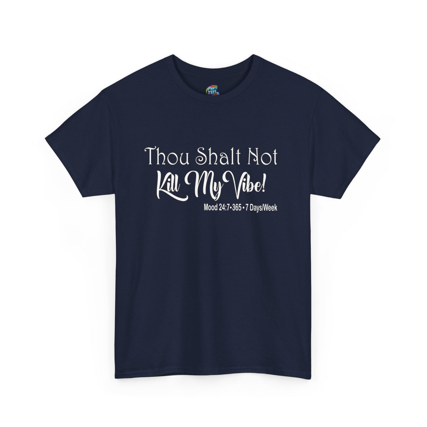 Kill My Vibe-Heavy Cotton Classic Tee