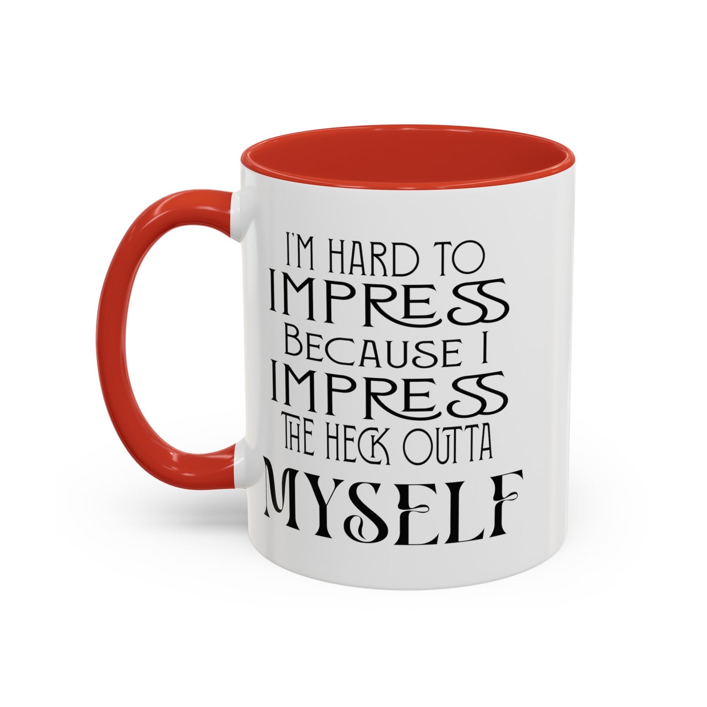 Hard to Impress-Accent Coffee Mug (11, 15oz)