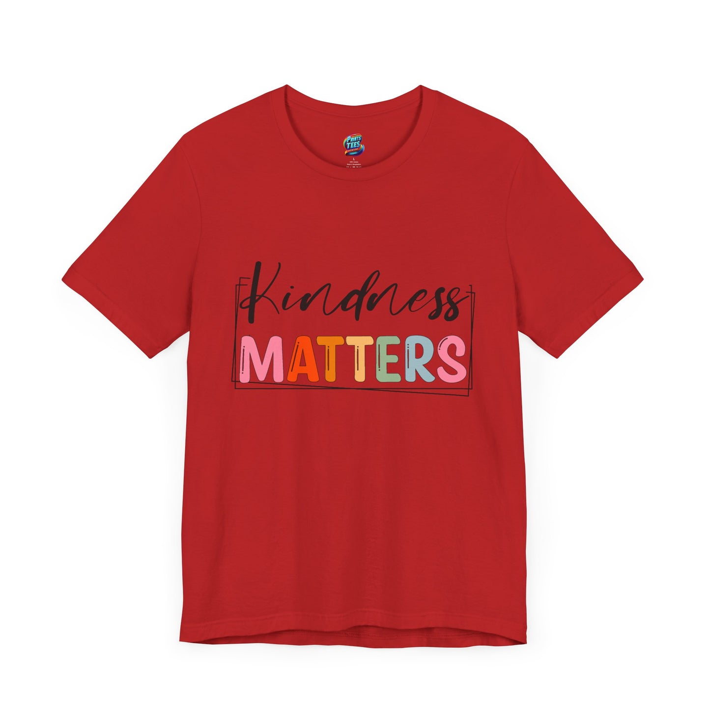 Kindness Matters-Jersey Knit T-Shirt