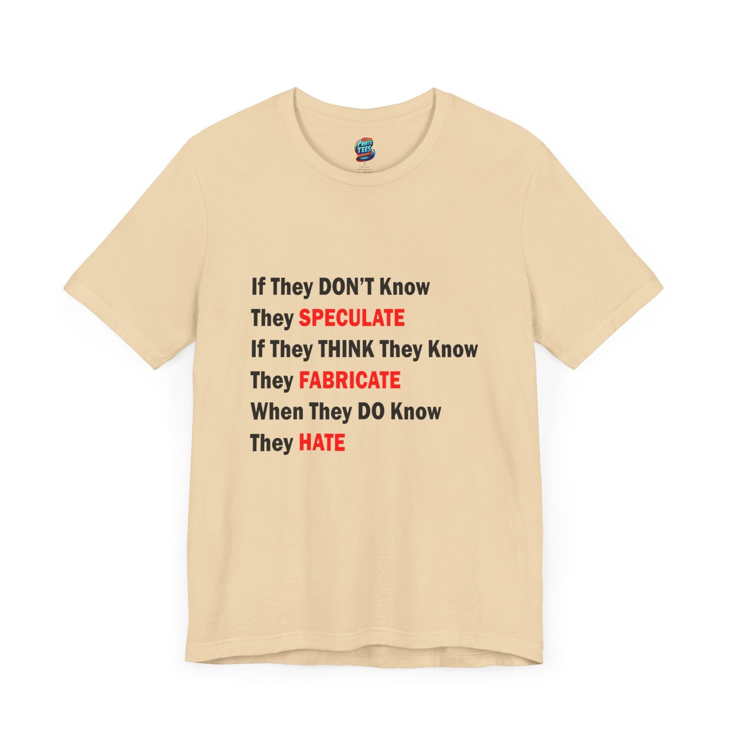 They Don't Know-Jersey Knit T-Shirt