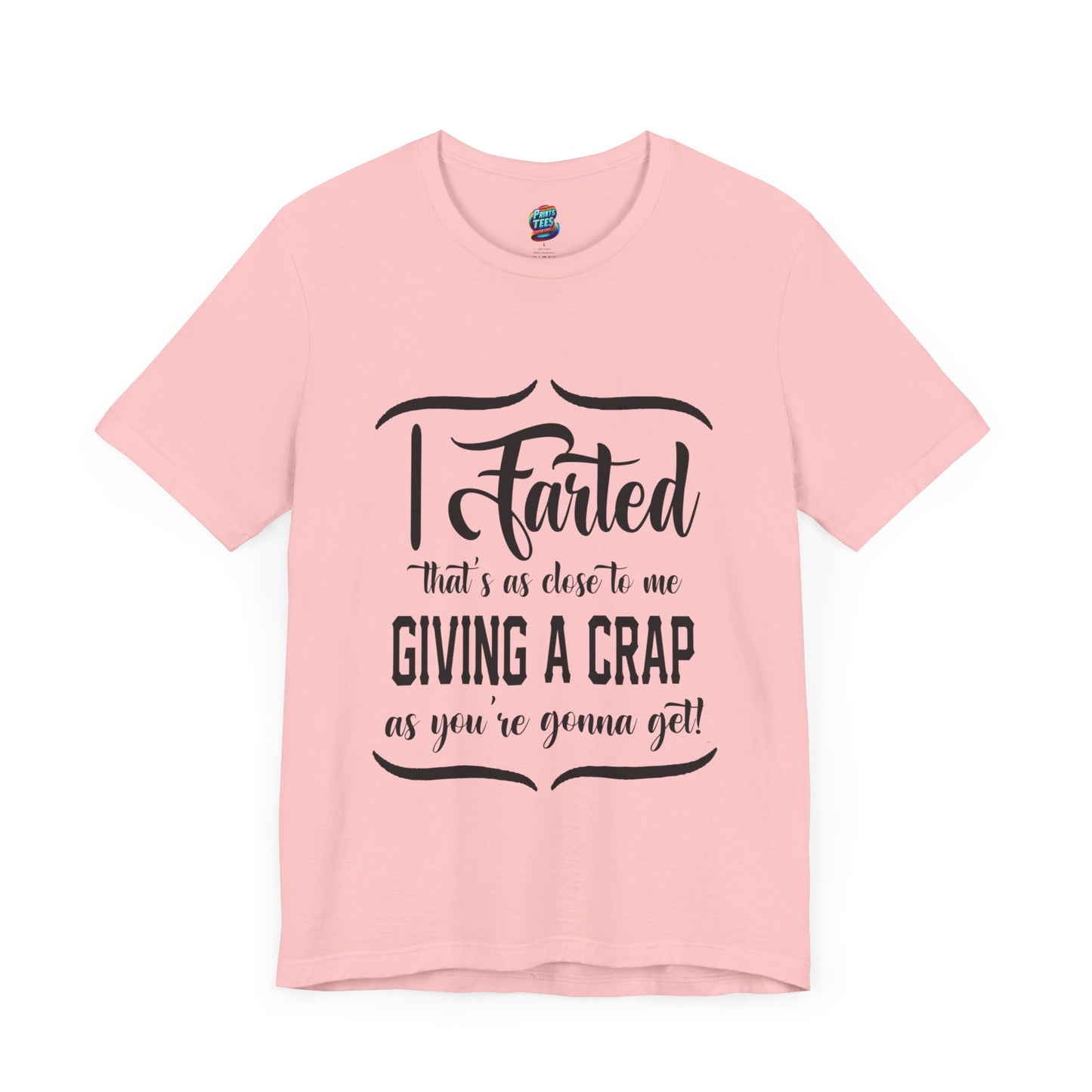 Giving a Crap-Jersey Knit T-Shirt