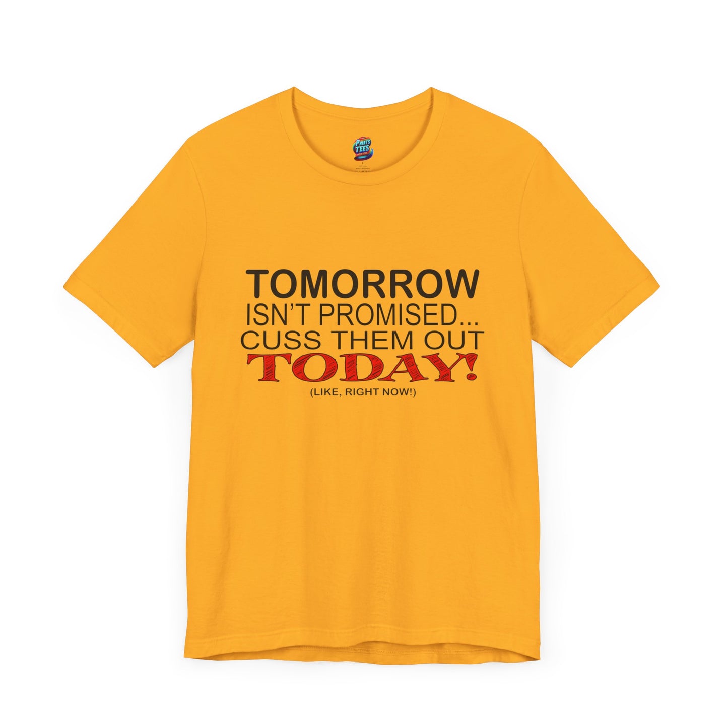 Cuss Them Out-Jersey Knit T-Shirt