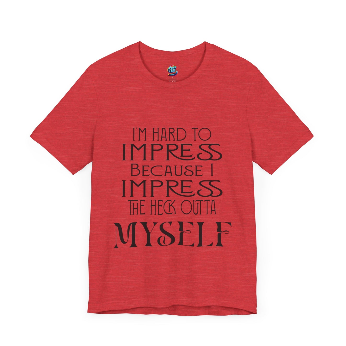 Hard to Impress-Jersey Knit T-Shirt