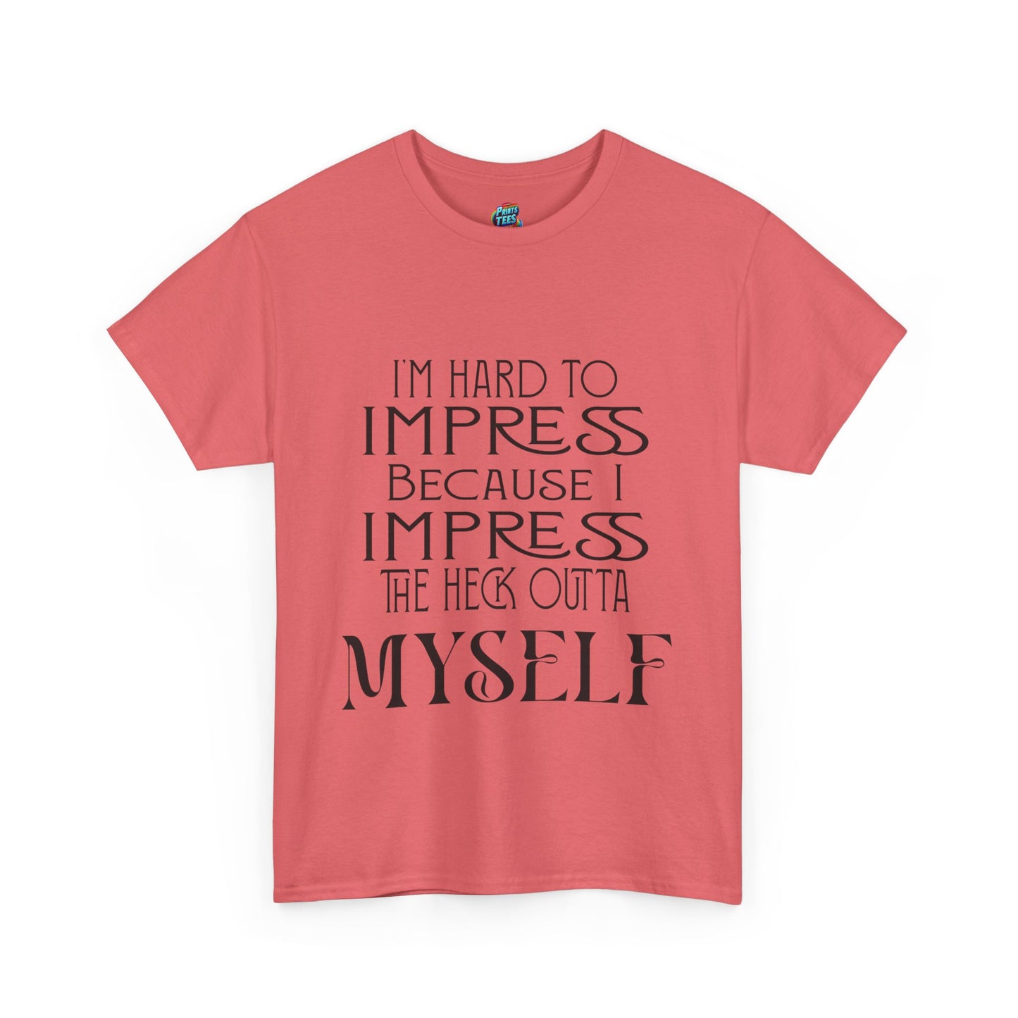 Hard to Impress-Heavy Cotton Classic Tee