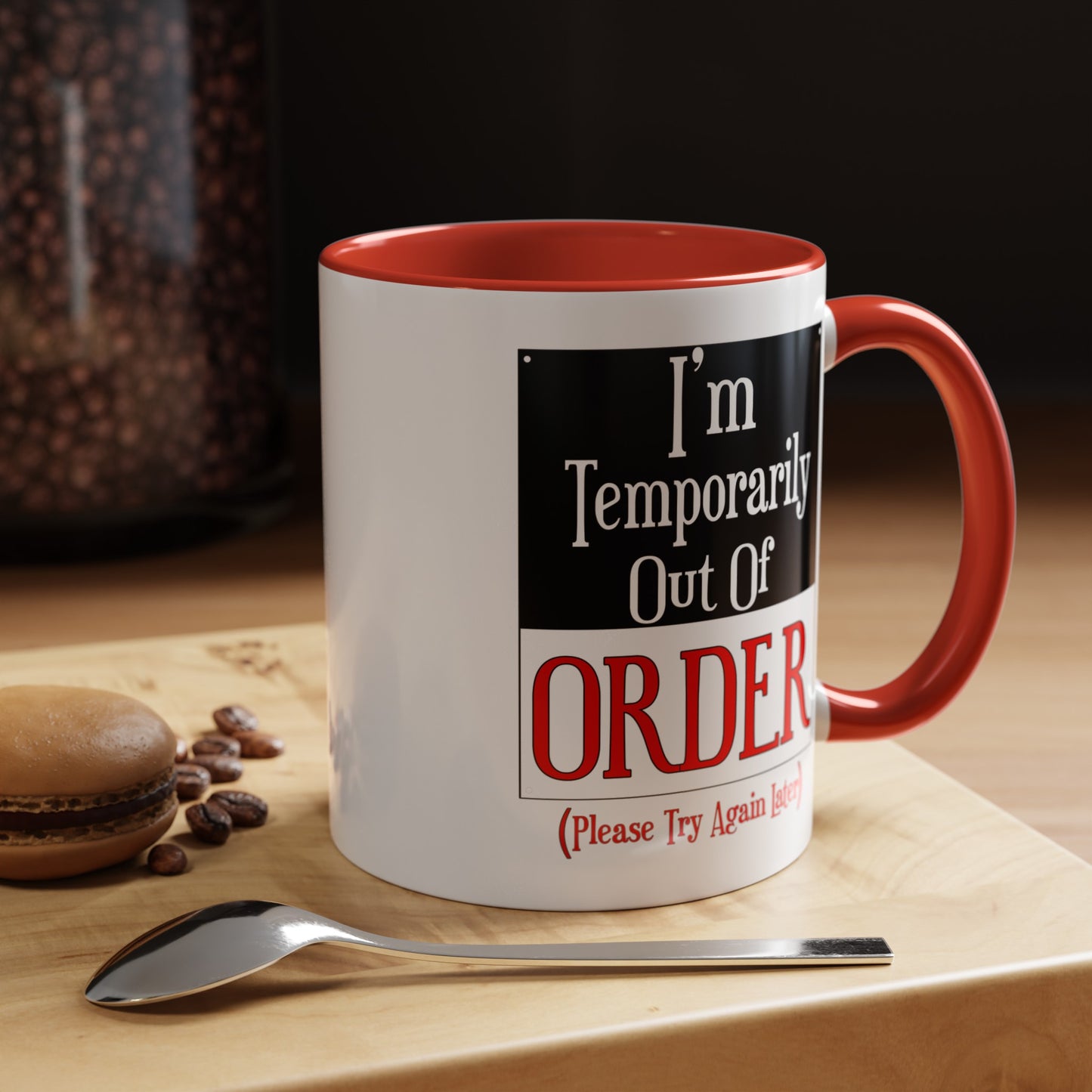 Out of Order-Accent Coffee Mug (11, 15oz)