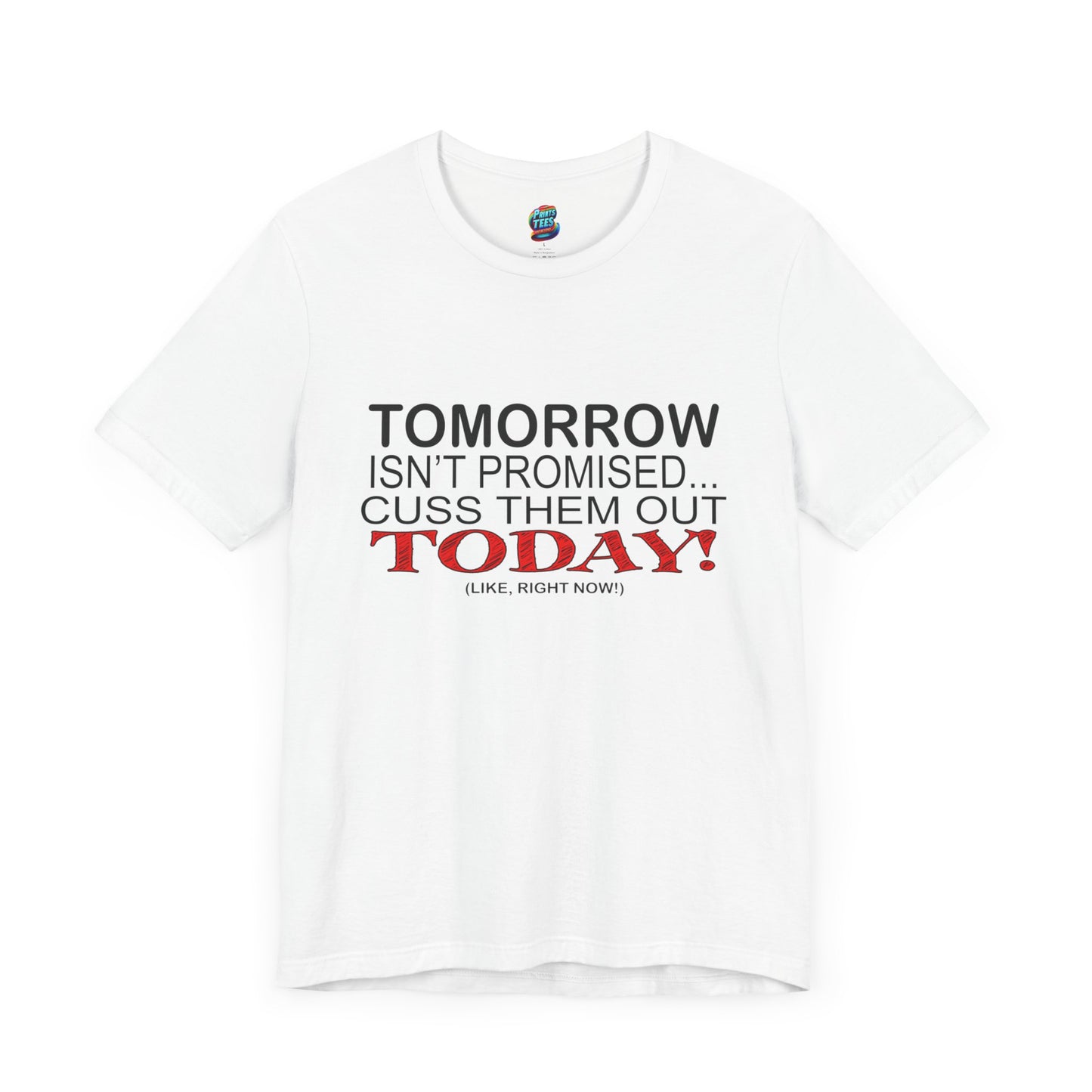 Cuss Them Out-Jersey Knit T-Shirt