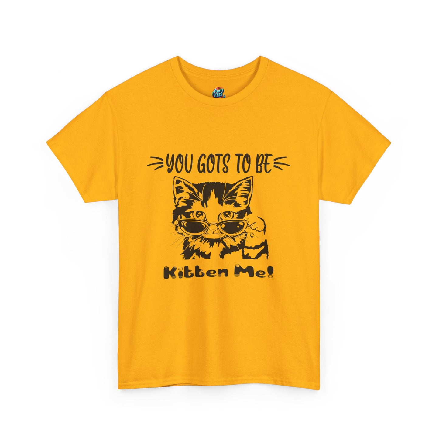 Gots To Be Kitten Me-Heavy Cotton Classic Tee