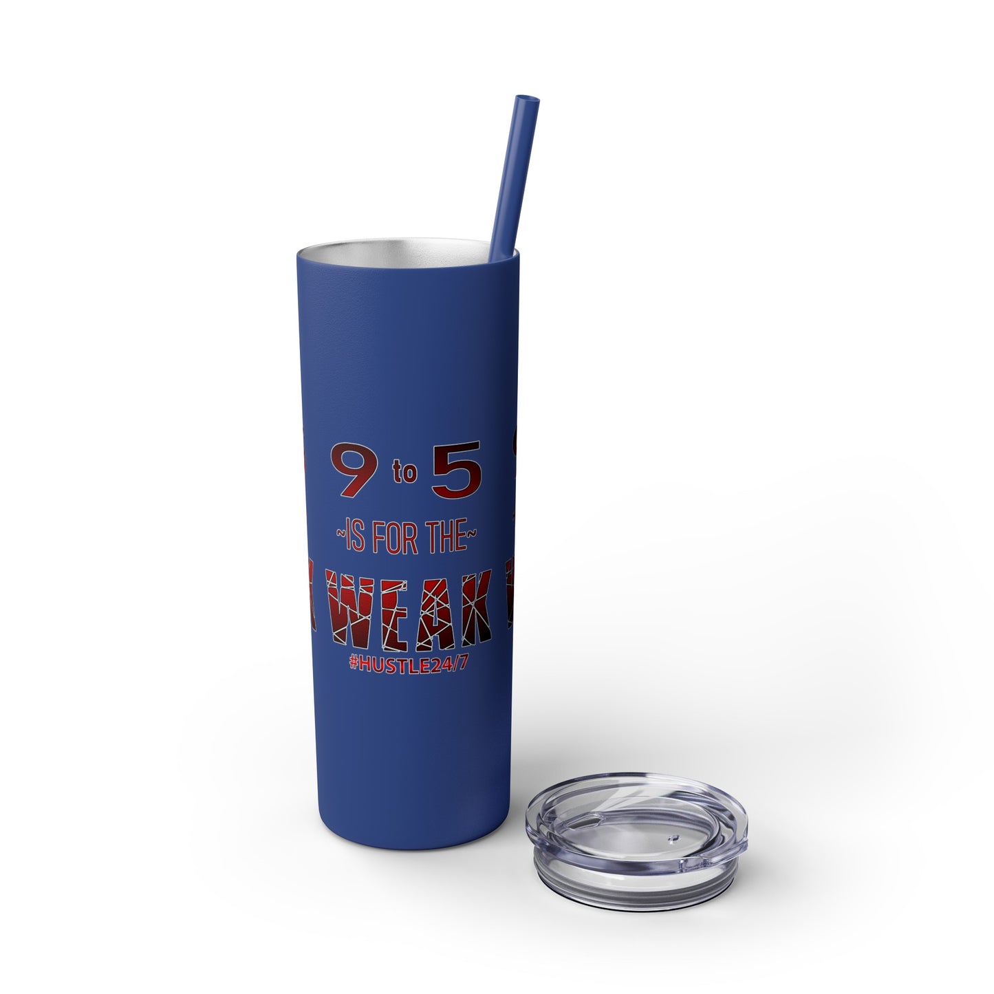 9 to 5-Skinny Tumbler w/Matching Straw, 20oz