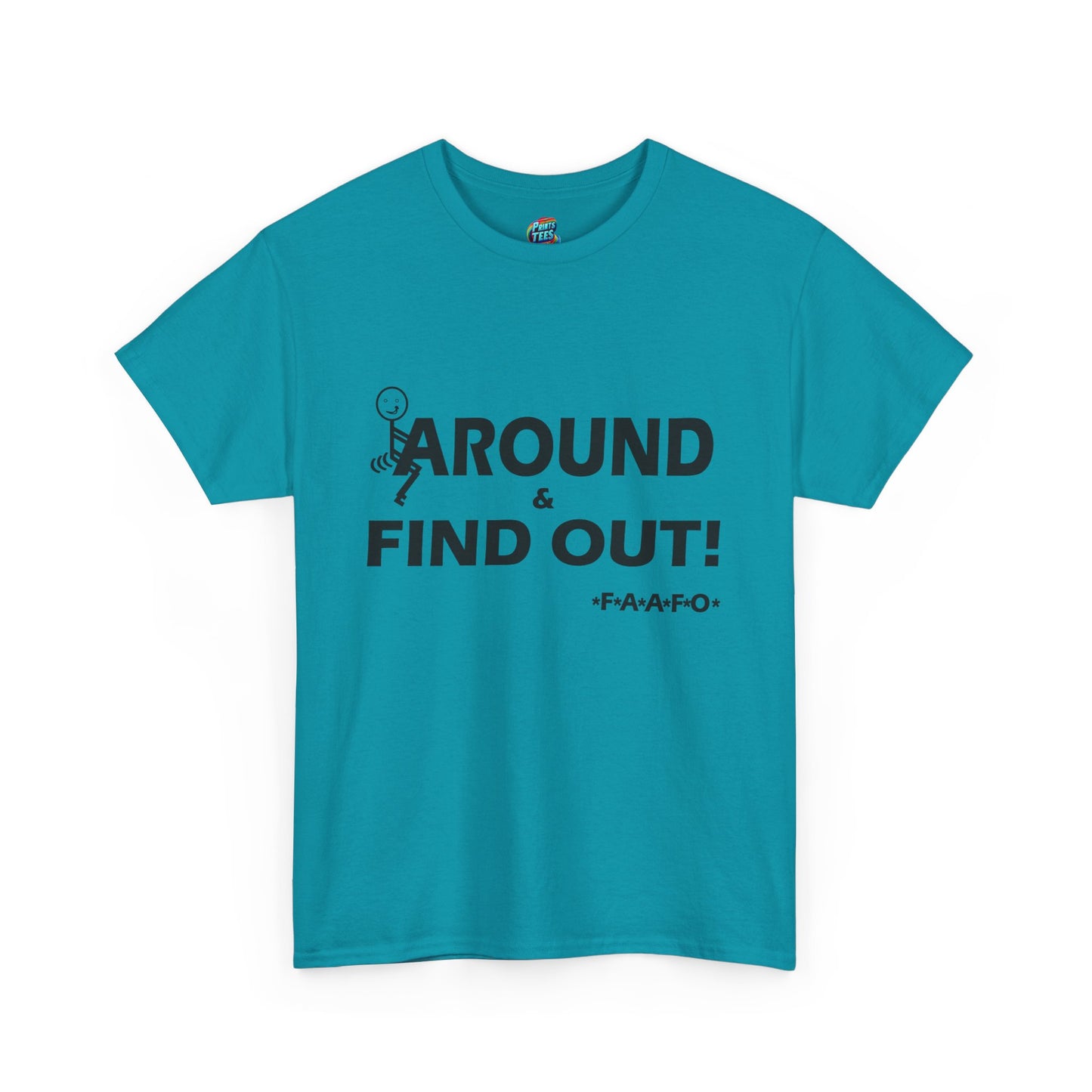 Fu(k Around-Heavy Cotton Classic Tee