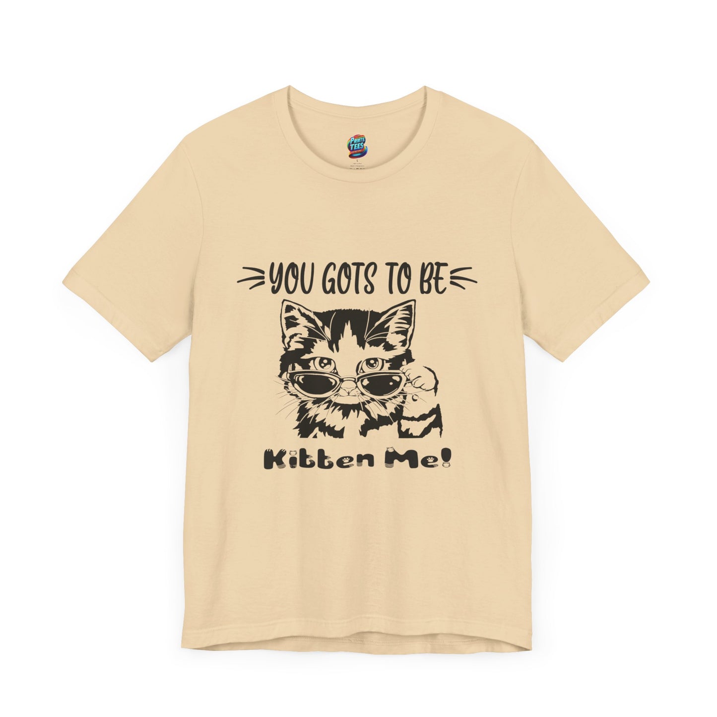 Gots To Be Kitten Me-Jersey Knit T-Shirt