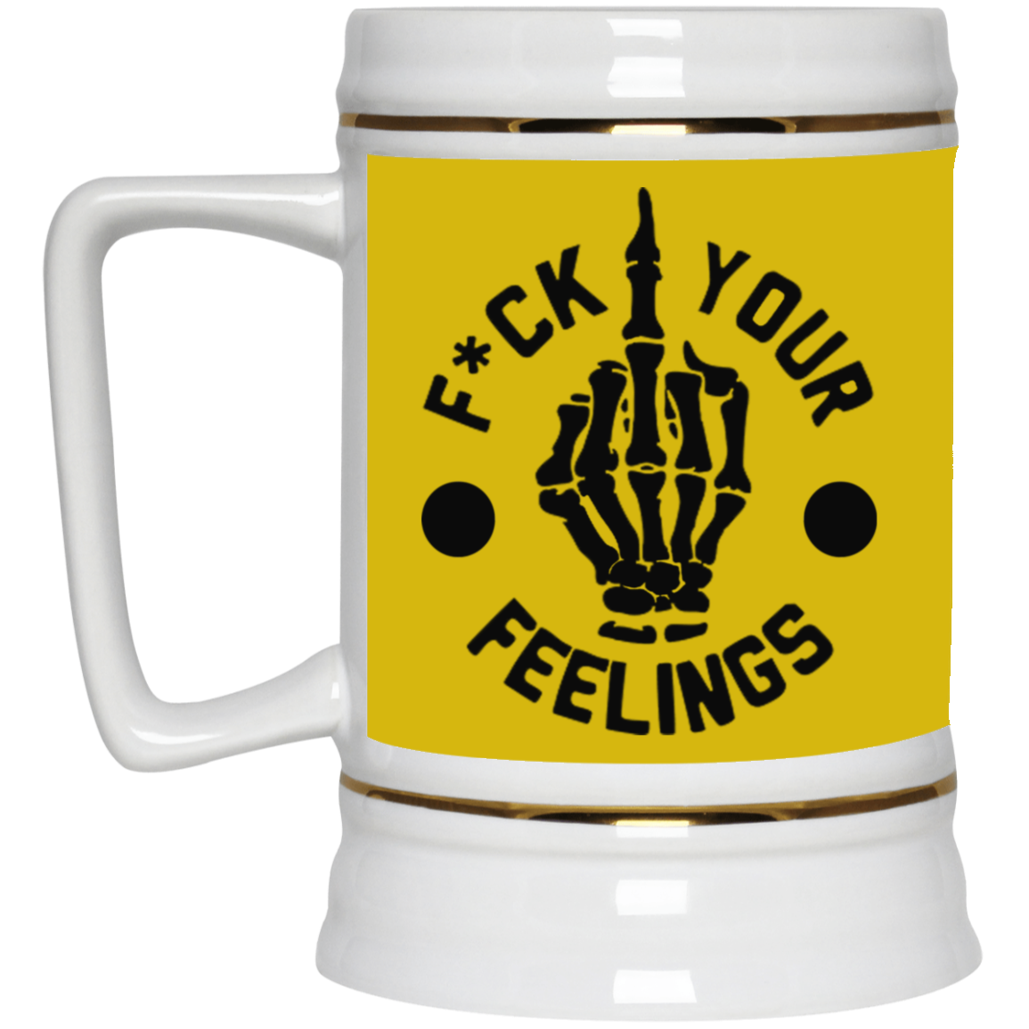 Fu(k Your Feelings-Middle Finger-Beer Stein 22oz.