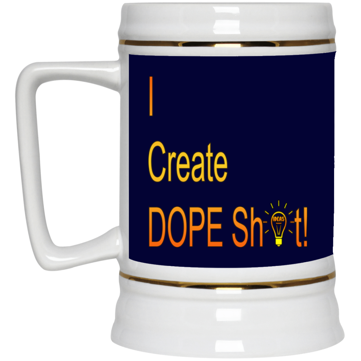 Dope Sh!t-Beer Stein 22oz.