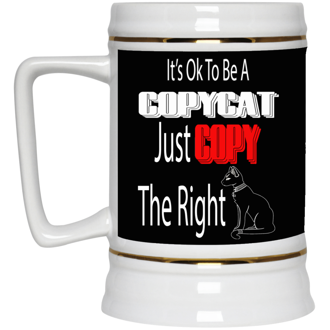 Copycat- Beer Stein 22oz.