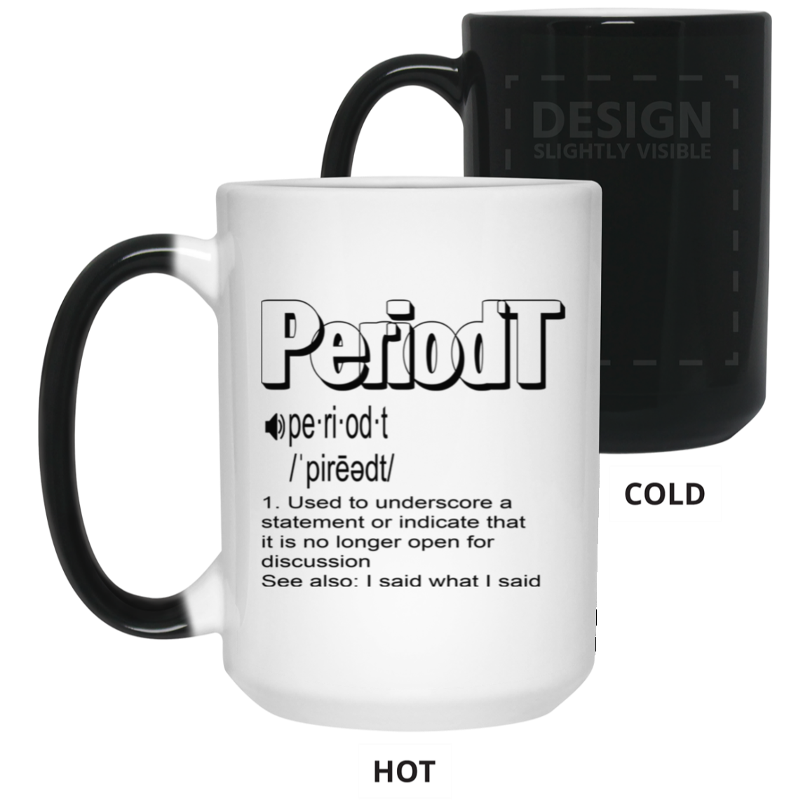 Periodt-15oz Color Changing Mug