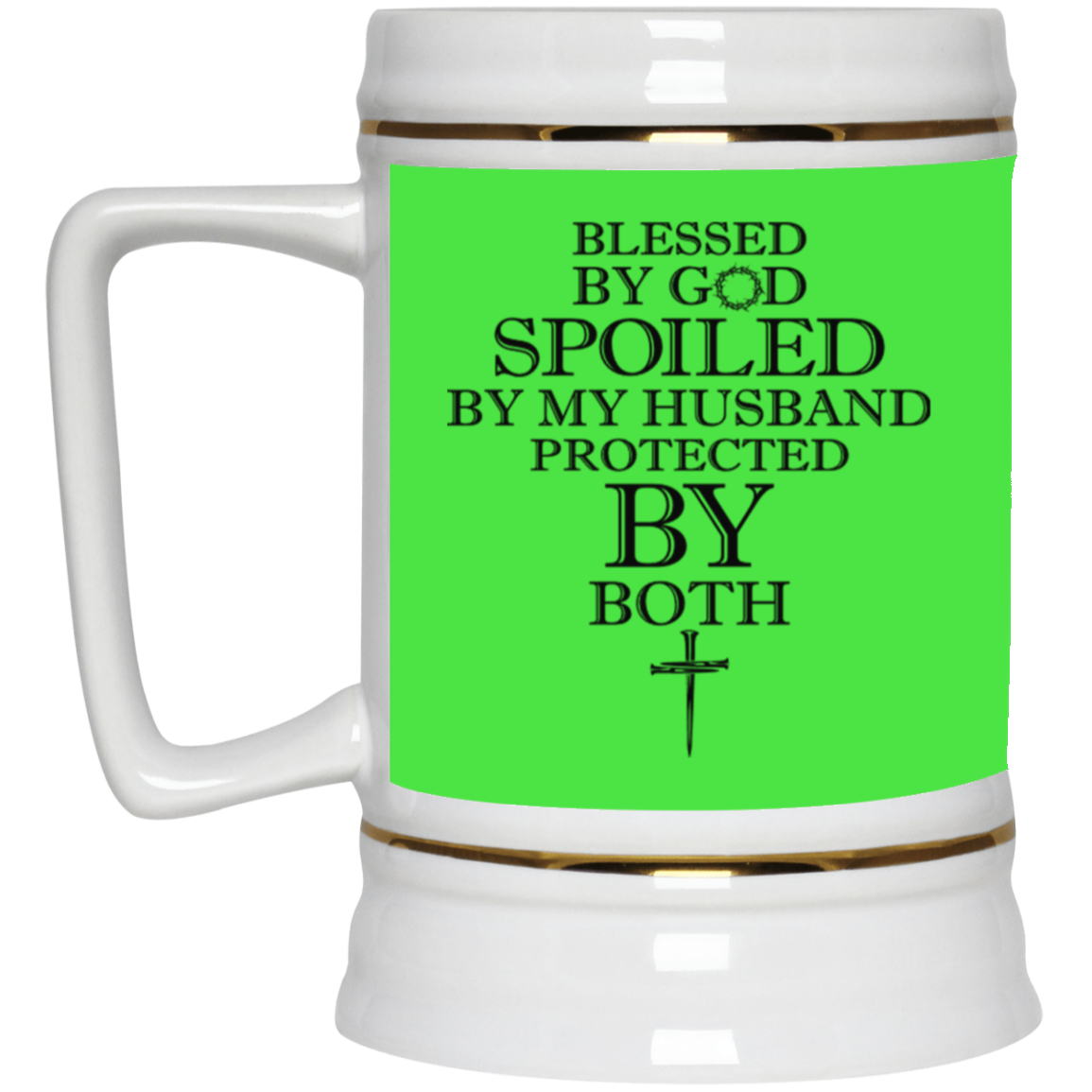 Blessed by God-Beer Stein 22oz.