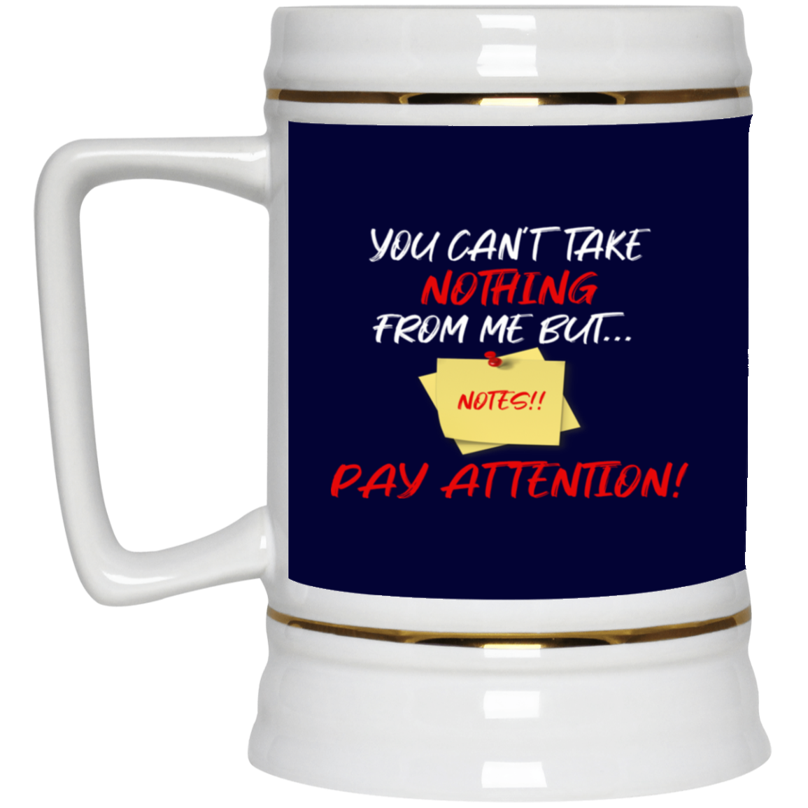 Notes-Beer Stein 22oz.