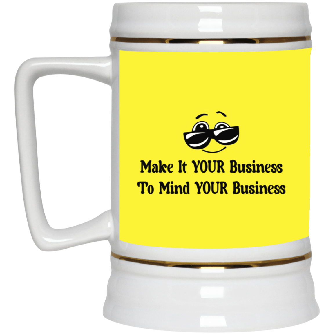 Make it Your Business-Beer Stein 22oz.