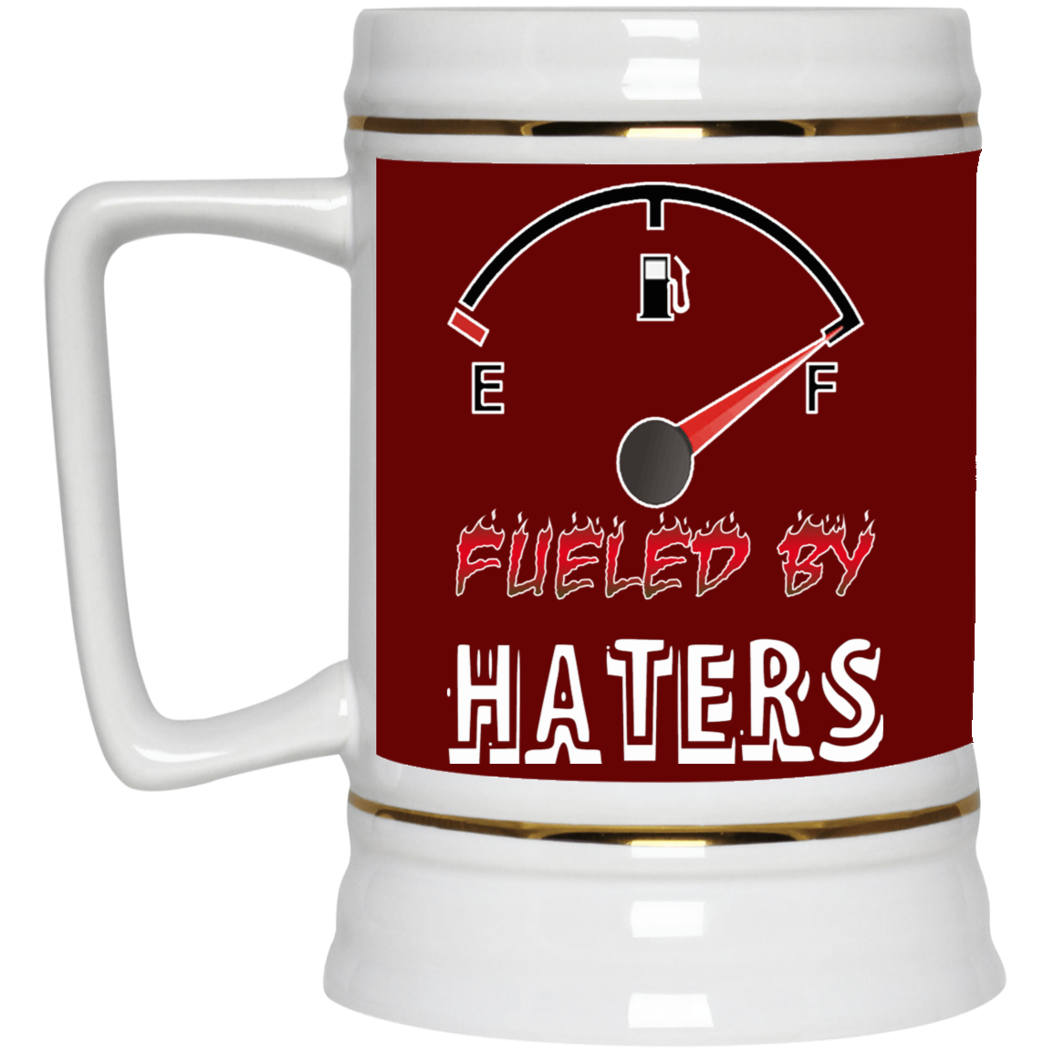 Fueled by Haters-Beer Stein 22oz.