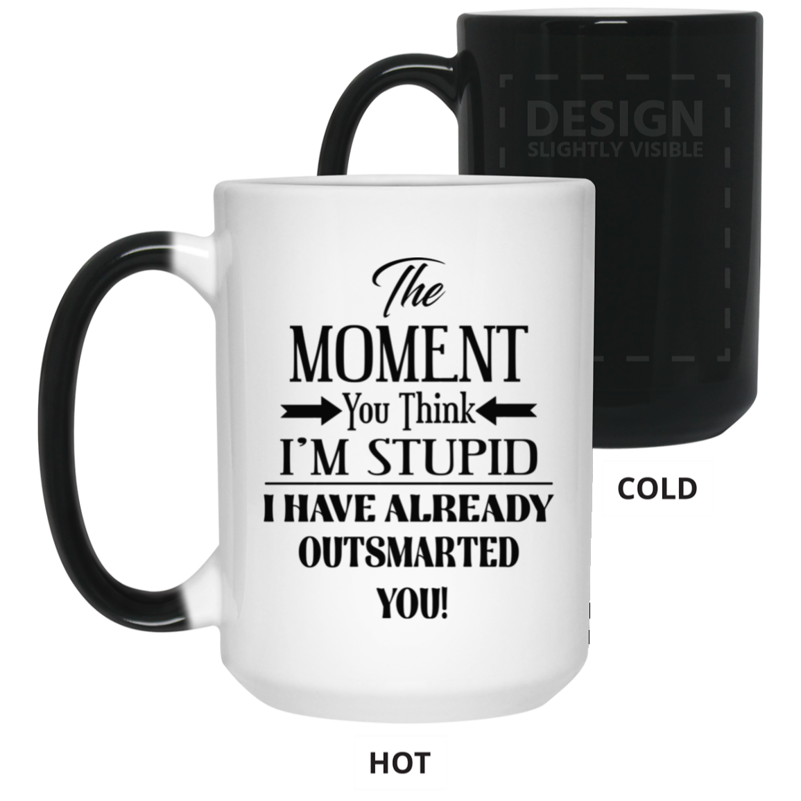 Outsmarted-15oz Color Changing Mug