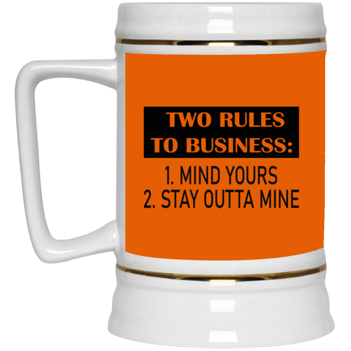 Business Rules-Beer Stein 22oz.