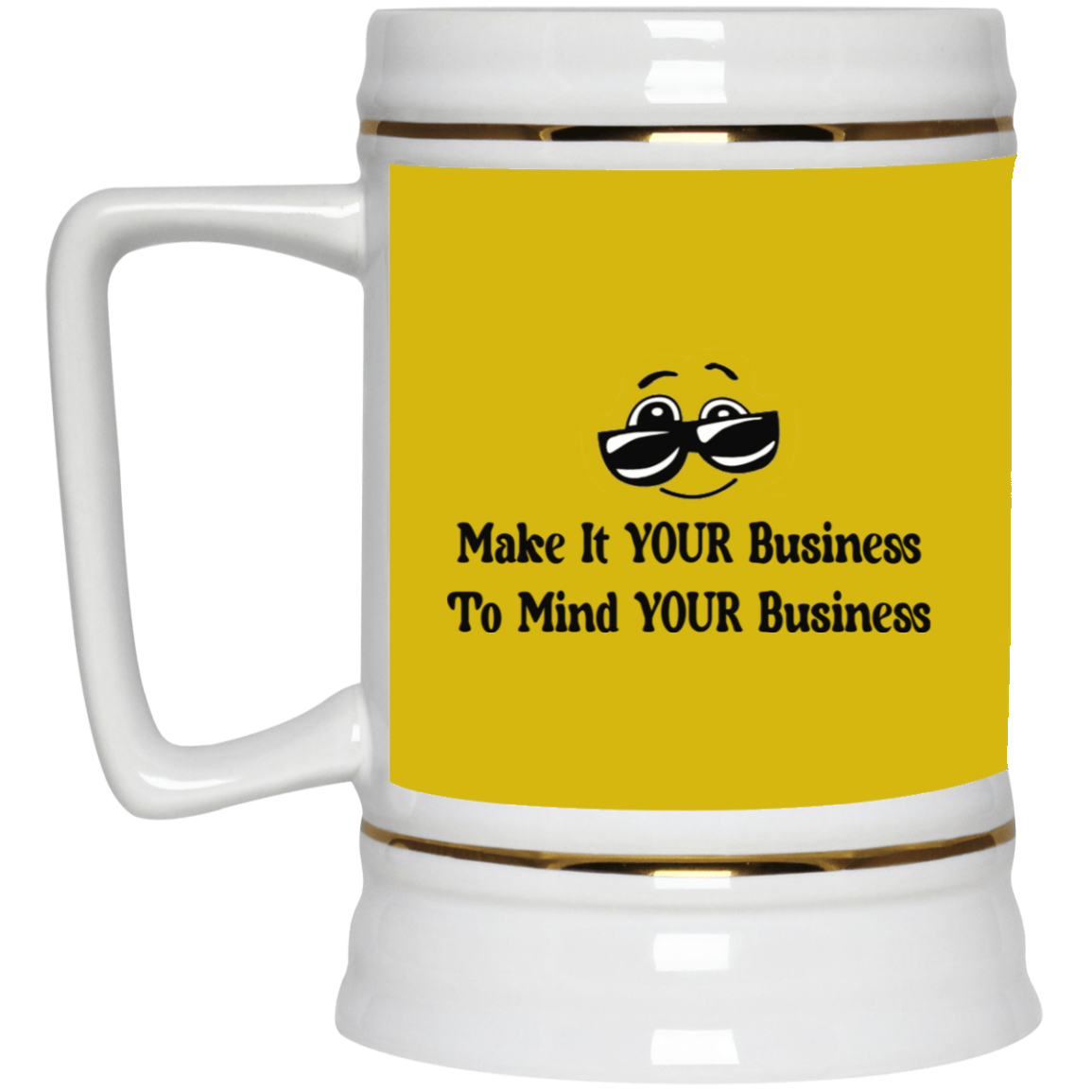 Make it Your Business-Beer Stein 22oz.