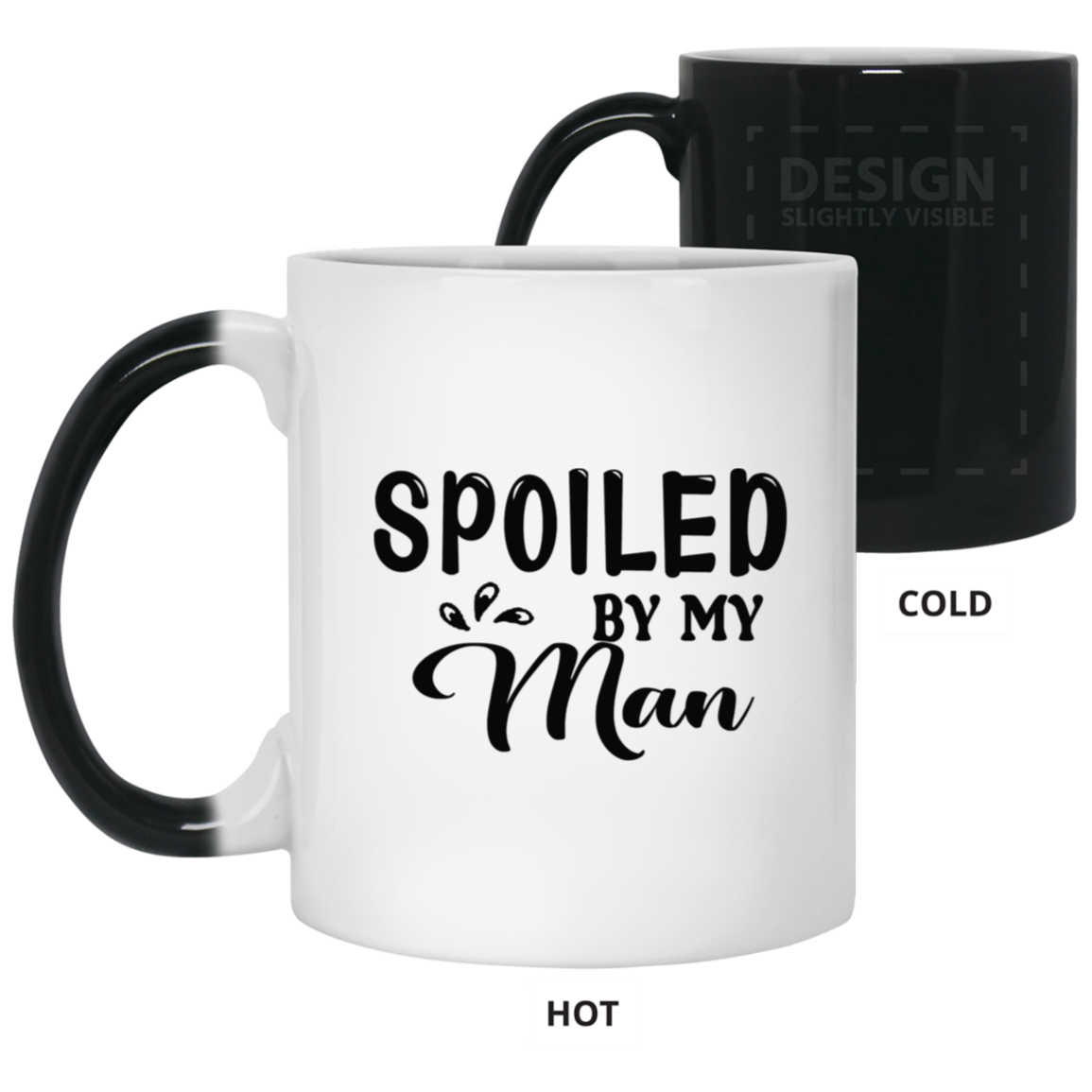 Spoiled By My Man-11oz Color Changing Mug